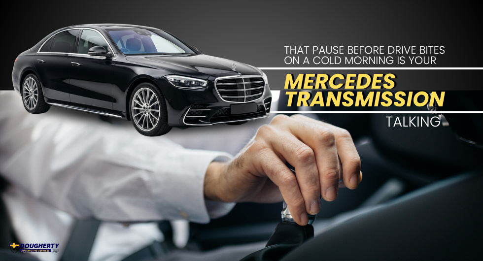 That Pause Before Drive Bites on a Cold Morning Is Your Mercedes Transmission Talking